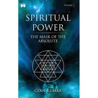 Spiritual Power: The Mask of the Absolute - Volume 2