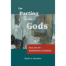 The Parting of the Gods: Paul and the Redefinition of Judaism