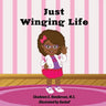 Just Winging Life