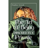The Art of Being Discreetly Private