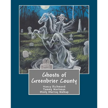 Ghosts of Greenbrier County