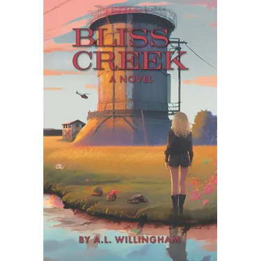 Bliss Creek: Book 1 of the Chronicles of Iz