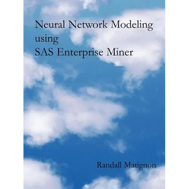 Neural Network Modeling using SAS Enterprise Miner