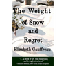The Weight of Snow and Regret