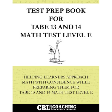 Test Prep Book for TABE 13 and 14 Math Test Level E