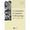 A Companion to Linguistic Anthropology