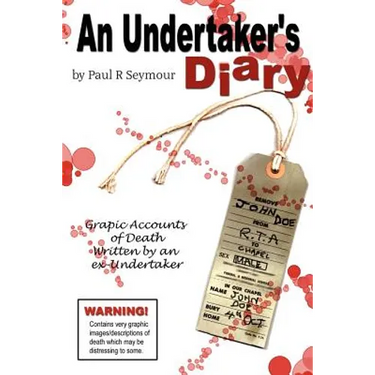 An Undertaker's Diary: Putting You in the Same Room as Death!