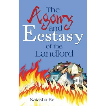 The Agony and Ecstasy of the Landlord