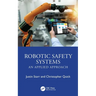 Robotic Safety Systems: An Applied Approach