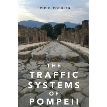The Traffic Systems of Pompeii
