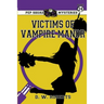 Pep Squad Mysteries Book 24: Victims of the Vampires