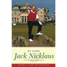 Jack Nicklaus: My Story