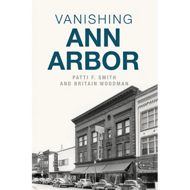 Vanishing Ann Arbor
