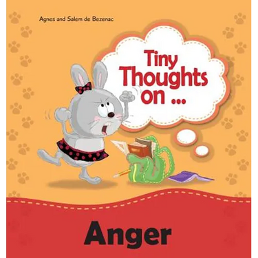 Tiny Thoughts on Anger: How to handle anger