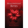 Hollowpoint Bites