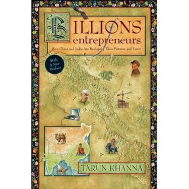 Billions of Entrepreneurs: How China and India Are Reshaping Their Futures--And Yours