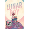 Lunar Boy: A Graphic Novel
