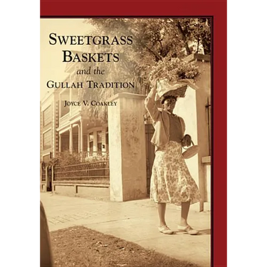 Sweetgrass Baskets and the Gullah Tradition