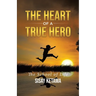 The Heart of a True Hero: The School of Life