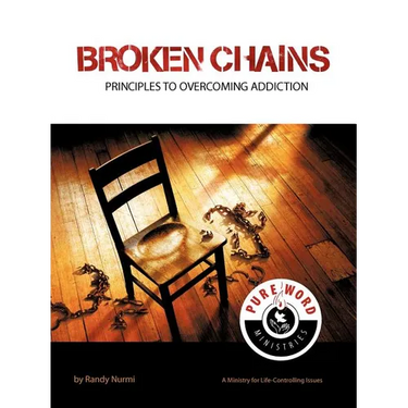 Broken Chains: Principles to Overcoming Addiction