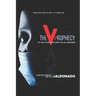 The V Prophecy: A Letter to the Churches and for All Mankind