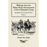 Writings from the Valley Forge Encampment of the Continental Army: December 19, 1777-June 19, 1778. Volume 4, "The Hardships of the Camp"