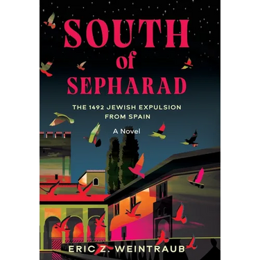 South of Sepharad: The 1492 Jewish Expulsion from Spain