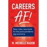 Careers AF! (2nd Edition): New Rules, New Tools for the Post-Pandemic Gig Economy