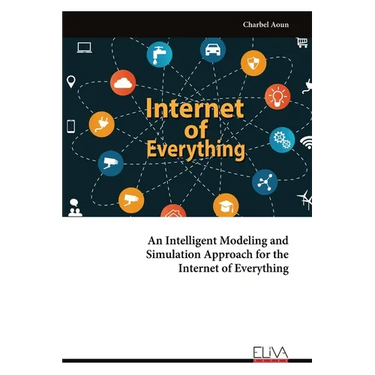 An Intelligent Modeling and Simulation Approach for the Internet of Everything