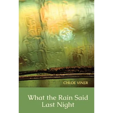 What the Rain Said Last Night