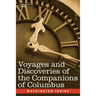 Voyages and Discoveries of the Companions of Columbus