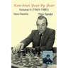 Korchnoi Year by Year: Volume II (1969-1980)
