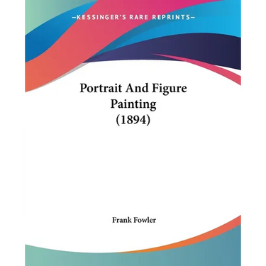 Portrait And Figure Painting (1894)