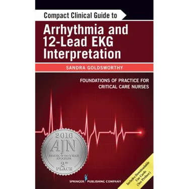 Compact Clinical Guide to Arrhythmia and 12-Lead EKG Interpretation