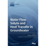 Water Flow, Solute and Heat Transfer in Groundwater