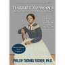 Harriet Tubman's Intense Religious Faith in Maryland