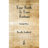 Your Faith is Your Fortune