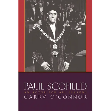 Paul Scofield: An Actor for All Seasons
