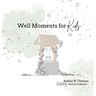 Well Moments for Kids