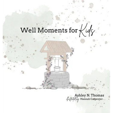 Well Moments for Kids