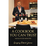 A Cookbook You Can Trust: Meals in 30 Minutes