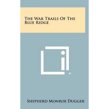 The War Trails of the Blue Ridge