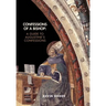 Confessions of a Bishop: A Guide to Augustine's Confessions