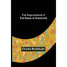 The Impeachment of The House of Brunswick