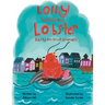 Lolly the Left Out Lobster: A fun and inspiring story of Courage, Friendship, Differences, Belonging, Connection, and Confidence