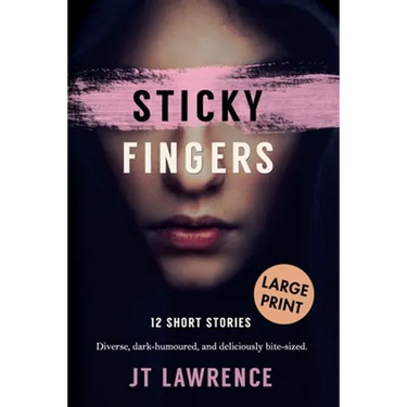Sticky Fingers: 12 Short Stories
