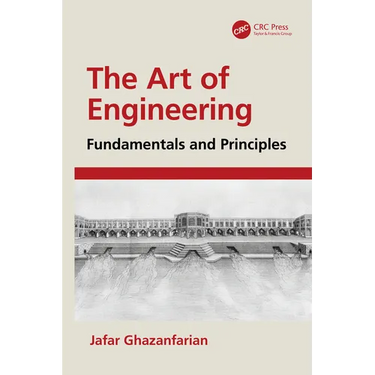 The Art of Engineering: Fundamentals and Principles