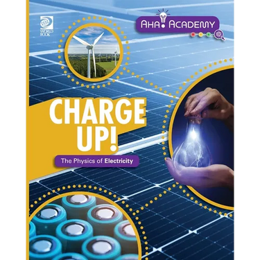 Charge Up! The Physics of Electricity