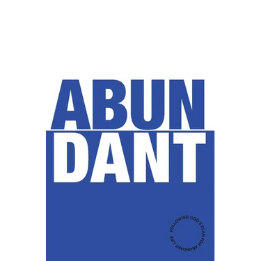 Abundant: Discover the Abundant Life God Has for You