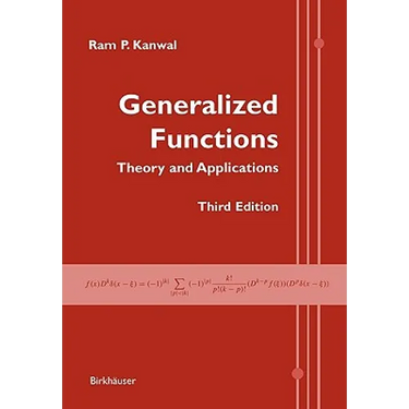Generalized Functions: Theory and Applications